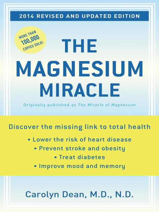 Title details for The Magnesium Miracle by Carolyn Dean, M.D., N.D. - Available
